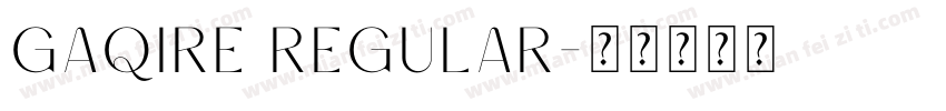 GAQIRE REGULAR字体转换